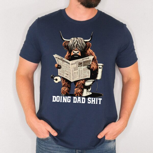 Funny Highland Cow Doing Dad Shit Shirt, Happy Fathers Day Shirt, Gift For Dad