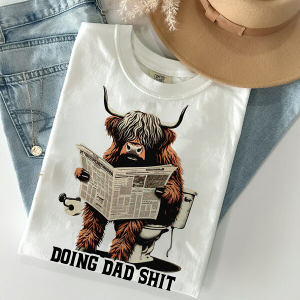 Funny Highland Cow Doing Dad Shit Shirt, Happy Fathers Day Shirt, Gift For Dad