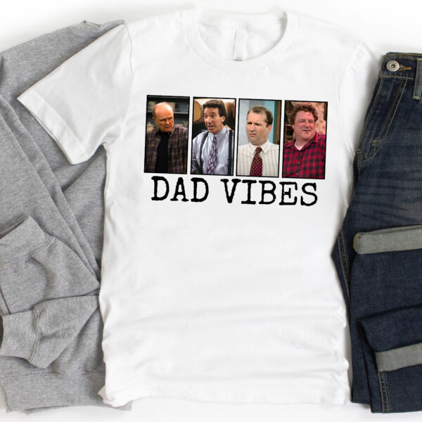 Dad Vibes 90s Funny Sitcom Shirt