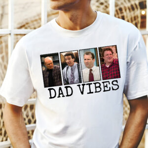 Dad Vibes 90s Funny Sitcom Shirt