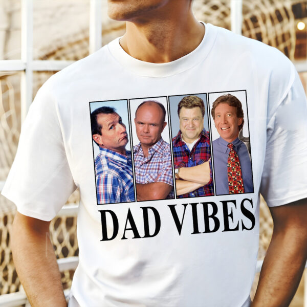 90s Dad Vibes Funny Sitcom Shirt, The T00lman Dad Shirt, AlBundy Married With Children Shirt, Gift For Dad