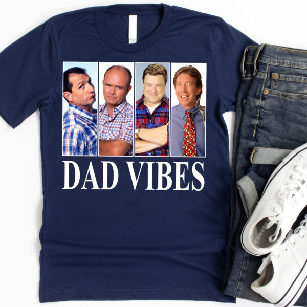 90s Dad Vibes Funny Sitcom Shirt, The T00lman Dad Shirt, AlBundy Married With Children Shirt, Gift For Dad