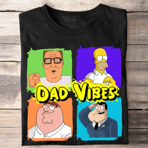 Animated Dad Vibes Funny Shirt, Gift For Dad, Happy Fathers Day Shirt