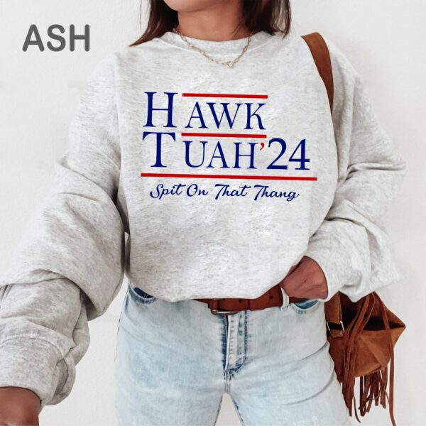 Hawk Tuah 24 Spit On That Thang Shirt Funny, Meme Trending Shirt