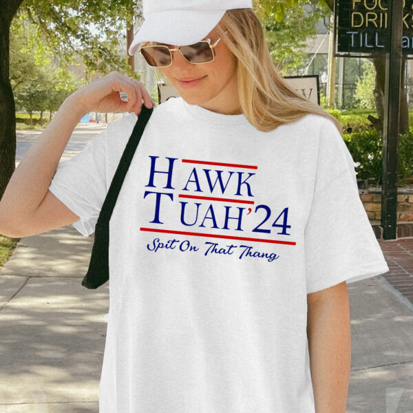 Hawk Tuah 24 Spit On That Thang Shirt Funny, Meme Trending Shirt