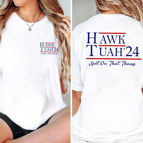 Hawk Tuah 24 Spit On That Thang 2 Sides Shirt Funny, Meme Trending Shirt