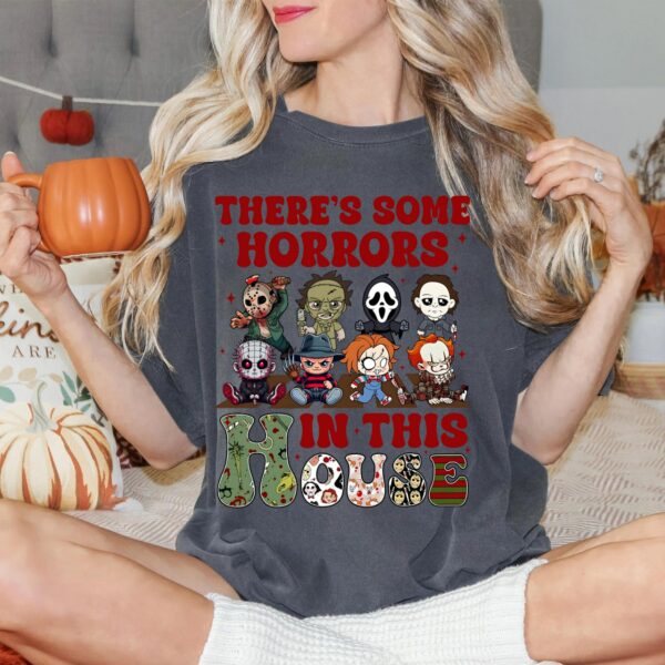 There’s Some Horror In This House Shirt Sweatshirt Hoodie, Funny Halloween Shirt, Halloween Gift, Scary Movie Shirt