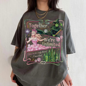 Wicked Together We’re Unlimited Comfort Colors Shirt, Changed For Good Sweatshirt, Wizard Movie ss2 Tee, Musical Magic Wand Movie Fan Gift