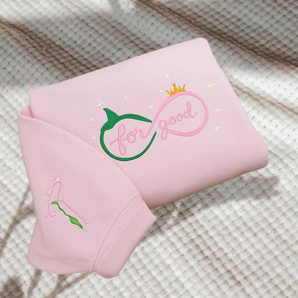 EMBROIDERED Wicked Elphaba Glinda Sweatshirt, For Good Quote Shirt, Broadway Musical Infinity Symbol, Theatre Fan Gift, Good Witch Shirt EMBROIDERED Wicked Elphaba Glinda Sweatshirt, For Good Quote Shirt, Broadway Musical Infinity Symbol, Theatre Fan Gift, Good Witch Shirt