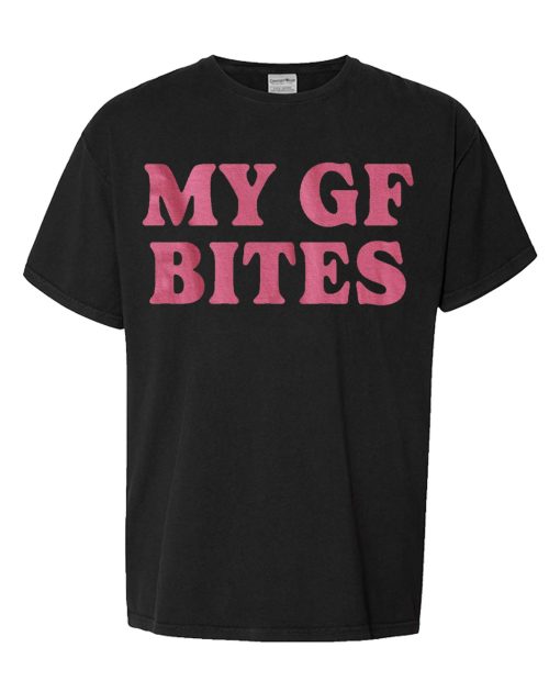 My Girlfriend Bites T Shirt
