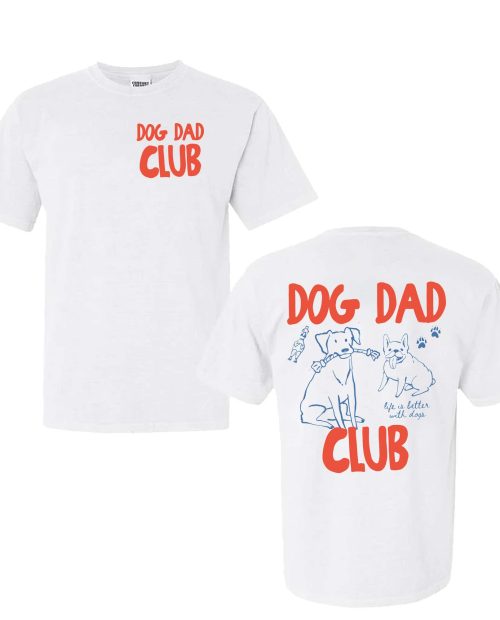 Dog Dad Club Shirt