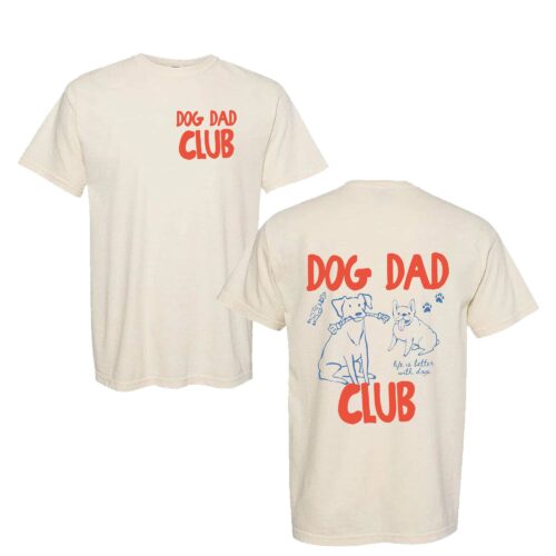 Dog Dad Club Shirt