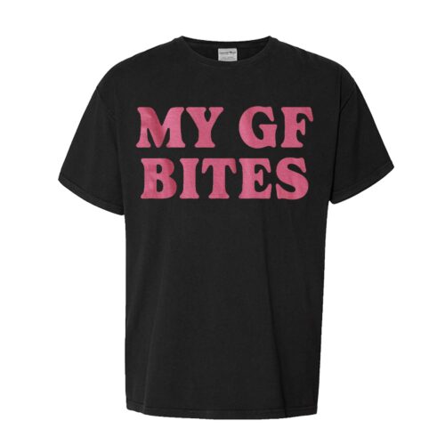 My Girlfriend Bites T Shirt