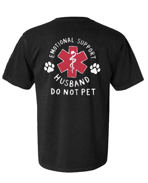 Emotional Support Husband Shirt Funny