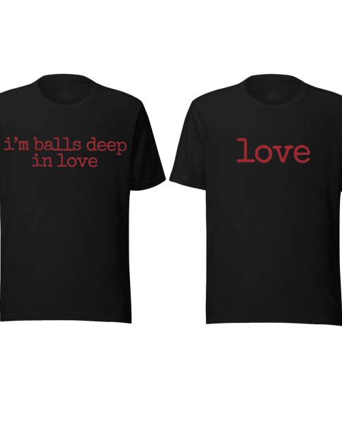 I’m Balls Deep In Love