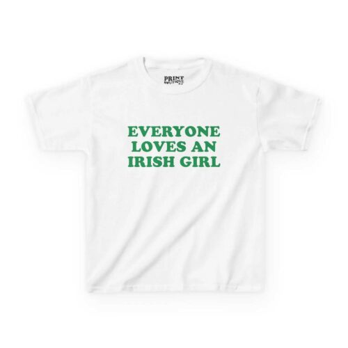 Everyone Loves An Irish Girl Baby Tee, Funny St. Patrick’s Day Shirt