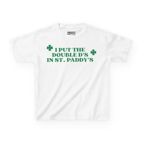 I Put The Double D’s In St Paddy’s Baby Tee, Funny St Patrick’s Day