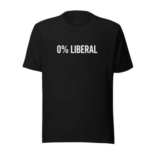 0% Liberal Graphic Tee, Conservative Political Shirt