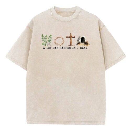 Christian Easter Shirt, A Lot Can Happen in 7 Days