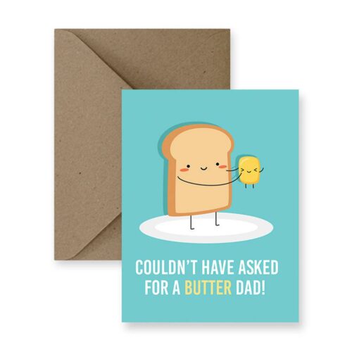 Funny Father’s Day Card: Butter Dad Pun