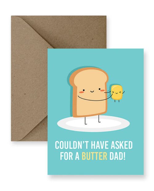 Funny Father’s Day Card: Butter Dad Pun
