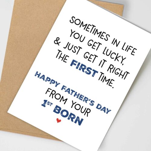 Father’s Day Cards from 1st Born, First, Oldest, Favorite, Funny Only Child, Sometimes You Get It Right The First Time, From Daughter, Son