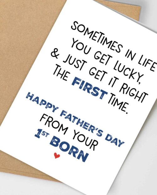Father’s Day Cards from 1st Born, First, Oldest, Favorite, Funny Only Child, Sometimes You Get It Right The First Time, From Daughter, Son