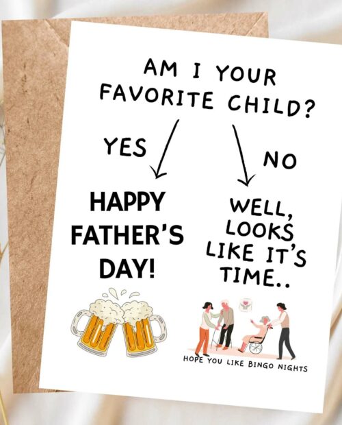 Am I Your Favorite Child?, Funny Father’s Day Card, Nursing Home Humor, Sibling Rivalry Card for Dad, Handmade Funny Card for Dad