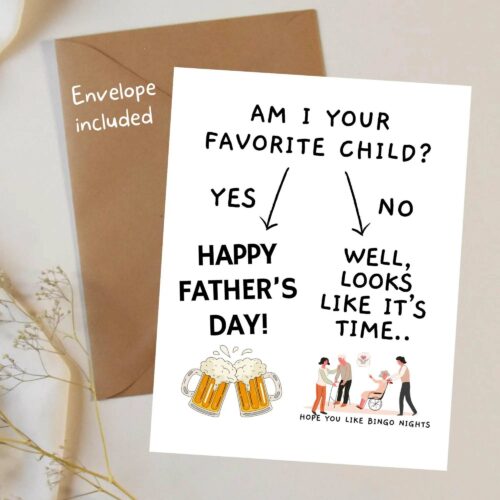 Am I Your Favorite Child?, Funny Father’s Day Card, Nursing Home Humor, Sibling Rivalry Card for Dad, Handmade Funny Card for Dad