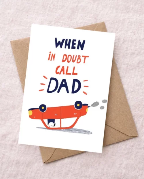 Funny Father’s Day Card – “When In Doubt Call Dad” – Cute Card from Son or Daughter, Joke Card for Dad