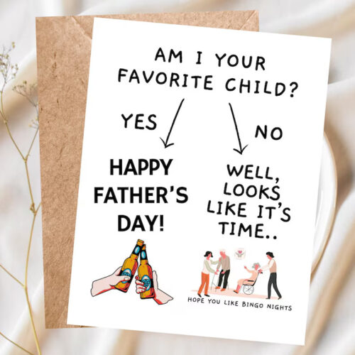 Am I Your Favorite Child?, Funny Father’s Day Card, Nursing Home Humor, Sibling Rivalry Card for Dad, Handmade Funny Card for Dad