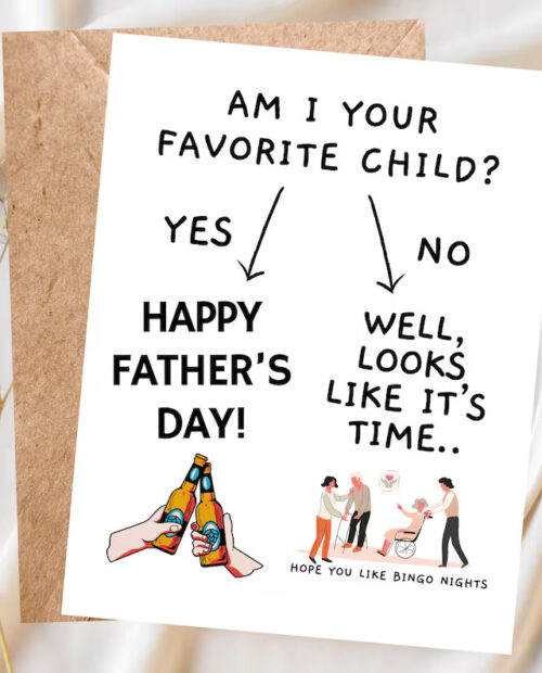 Am I Your Favorite Child?, Funny Father’s Day Card, Nursing Home Humor, Sibling Rivalry Card for Dad, Handmade Funny Card for Dad