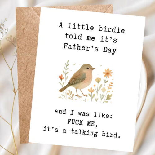 Funny Father’s Day Card, Sarcastic Dad Card, Cheeky Greeting Card for Dad, Humorous Father’s Day Card, Bird Card