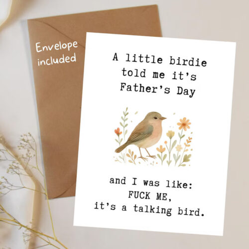 Funny Father’s Day Card, Sarcastic Dad Card, Cheeky Greeting Card for Dad, Humorous Father’s Day Card, Bird Card