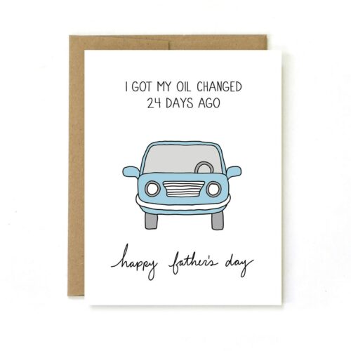 Funny Fathers Day Card – Fathers Day Car Card – To Dad From Daughter Card – Oil Change